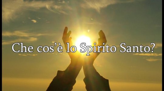 Che cos'è lo Spirito Santo